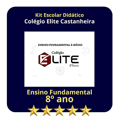 KIT COLEGIO ELITE CASTANHEIRA -  8º ANO