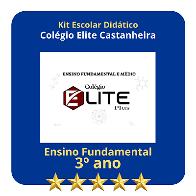 KIT COLEGIO ELITE CASTANHEIRA -  3º ANO