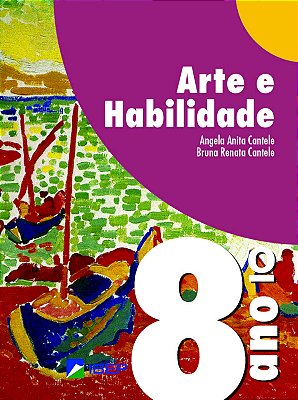 ARTE E HABILIDADE 8° ANO