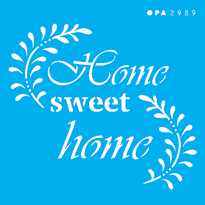 MOLDE VAZADO/ESTENCIL 10X10CM HOME SWEET HOME
