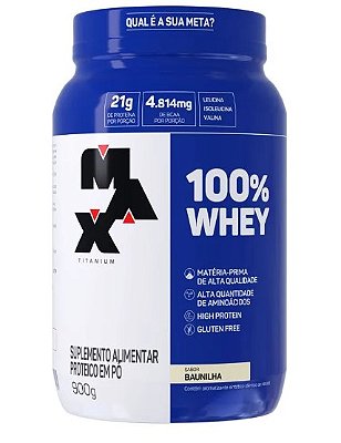 100% Whey Pote 900G - Max Titanium Baunilha
