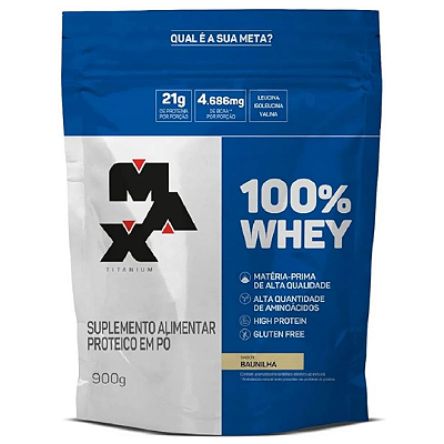 100% Whey Refil (900G) - Baunilha - Max Titanium