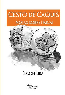 Cesto de Caquis - Edson Iura