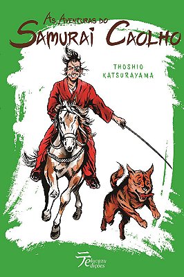 As Aventuras do Samurai Caolho - Thoshio Katsurayama