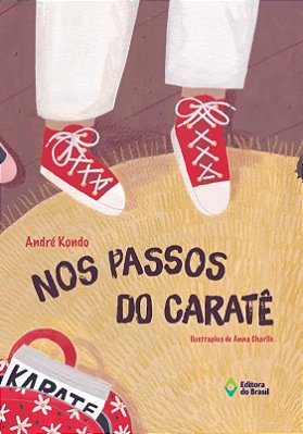 Nos passos do caratê - André Kondo