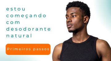 Estou começando com desodorante natural