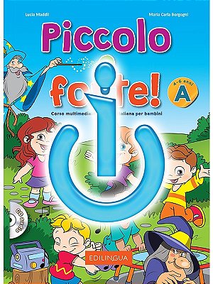 Piccolo E Forte A - Libro Di Classe Digitale Per Bambini Di 4-6 Anni (100% Digital)