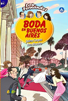 Los Fernández - Boda En Buenos Aires - Nivel B1 - Libro Con Audio Descargable