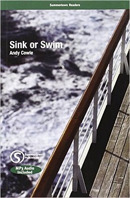 Sink Or Swim - Upper-Intermediate - Summertown Readers - With MP3 Audio CD