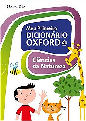 Meu Primeiro Dicionário Oxford De Ciências Da Natureza