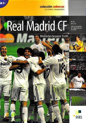 El Real Madrid Fc - Coleción Saber. ES - Nível A2+