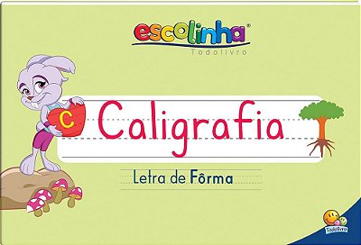 Sistema De Caligrafia: Letra De Fôrma - Escolinnha Todolivro