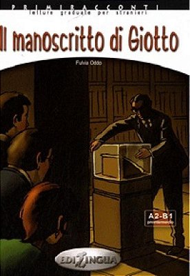 Il Manoscritto Di Giotto - Primiracconti - Livello Elementare - Preintermedio