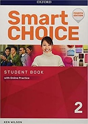 Smart Choice 2 - Student's Book With Online Practice - Fourth Edition..-