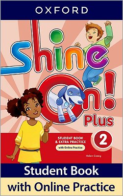 Shine On! Plus 2 - Student's Book With Online Practice - Second Edition