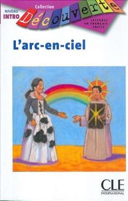 L'Arc-En-ciel - Collection Decouverte - Niveu Intro