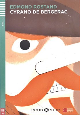 Cyrano De Bergerac - Hub Lectures Seniors - Niveau 2 - Livre Avec CD Audio