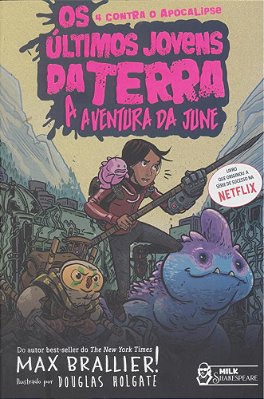 Os Últimos Jovens Da Terra: A Aventura Da June