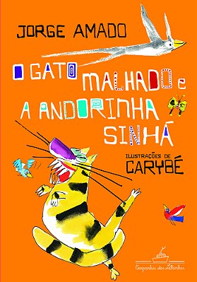 O Gato Malhado E A Andorinha Sinhá