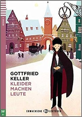 Kleider Machen Leute - Hub Erwachsene Lektüren - Stufe 3 - Buch Mit Multi-ROM CD