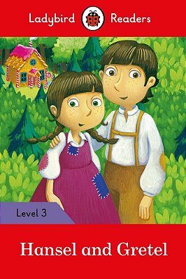 Hansel And Gretel - Ladybird Readers - Level 3 - Book With Downloadable Audio (US/UK)