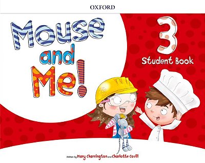 Mouse And Me! 3 - Student Book Pack