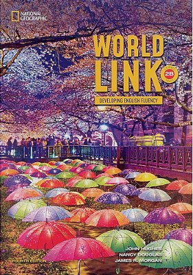 World Link 2B - Student's Book With My Work Link Online And Student's Ebook - Fourth Edition..-