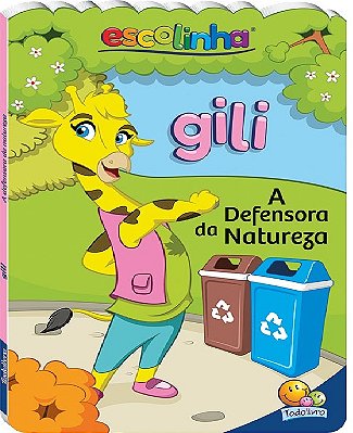 Amigos Da Escolinha: Gili (Escolinha Todolivro)