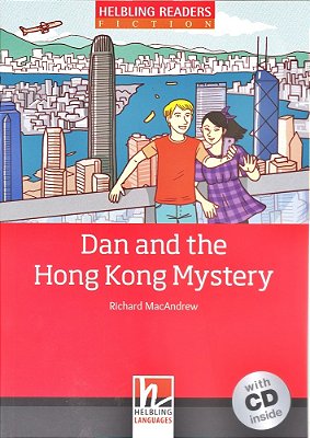 Dan And The Hong Kong Mystery - Helbling Readers Fiction - Red Series - Level 3 - Book With Audio CD