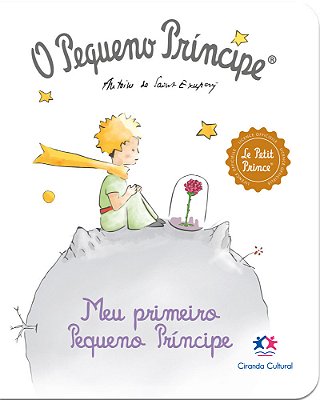 O Pequeno Príncipe - Meu Primeiro Pequeno Príncipe