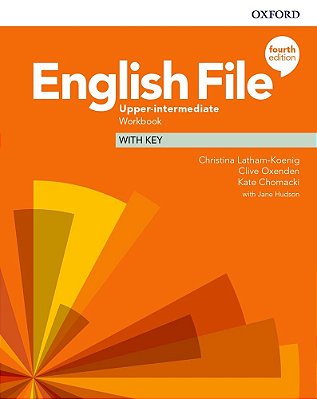 English File Upper-Intermediate - Workbook With Key - Fourth Edition..-