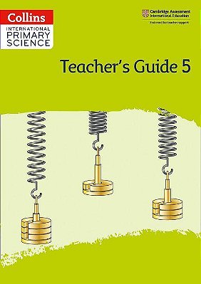Collins International Primary Science 5 - Teacher's Guide