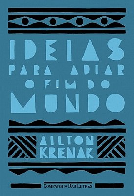 Ideias Para Adiar O Fim Do Mundo - Nova Edição..-