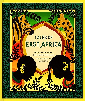 Tales Of East Africa - African Folklore Book For Teens-..