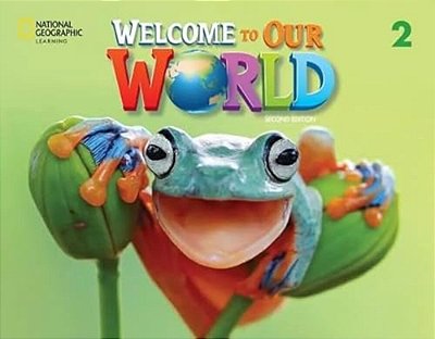 Welcome To Our World British 2 - Big Book Anthology - Second Edition..-