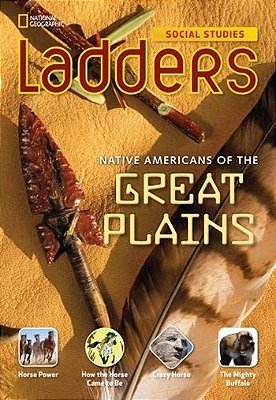 Native Americans Of The Great Plains - Ladders Social Studies - On-Level..-