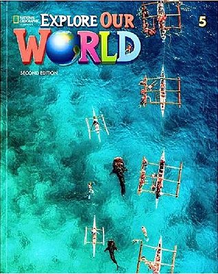 Explore Our World 5B - Student's Book With The Spark Platform And Workbook - Second Edition..-