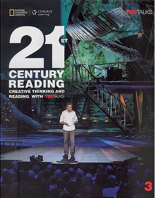 21St Century Reading 3 - Creative Thinking And Reading With Ted Talks - Student's Book..-