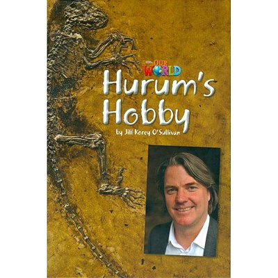 Our World British 4 - Reader 8 - Hurum's Hobby - Book..-