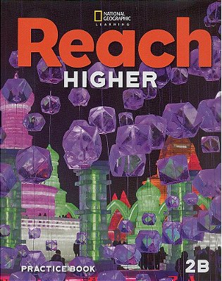 Reach Higher 2B - Practice Book..-