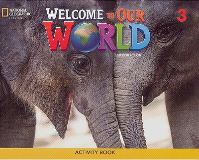 Welcome To Our World British English 3 - Activity Book - Second Edition..-