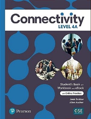 Connectivity Level 4 Student's Book/Workbook With Online Practice & Ebook - Split A