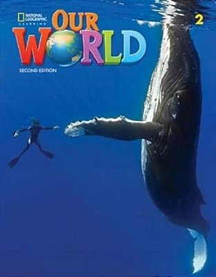 Our World American 2 - Student's Book With The Spark Platform And Workbook - Second Edition..-