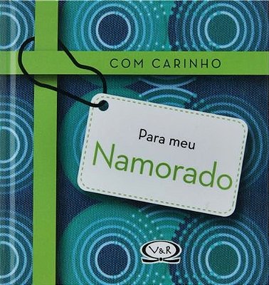 Com Carinho - Para Meu Namorado..-