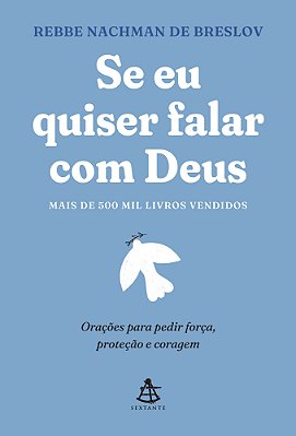 Se Eu Quiser Falar Com Deus Orações Para Pedir Força, Proteção E Coragem..-