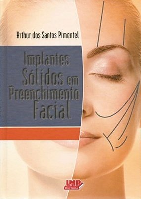 Implantes Sólidos Em Preenchimento Facial..-