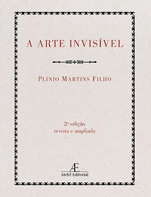 A Arte Invisível Ou A Arte Do Livro..-