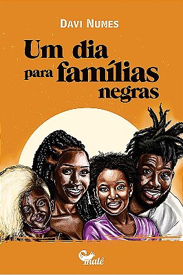 Um Dia Para Famílias Negras..-