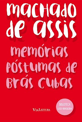 Memórias Póstumas De Brás Cubas Coleção Biblioteca Luso-Brasileira