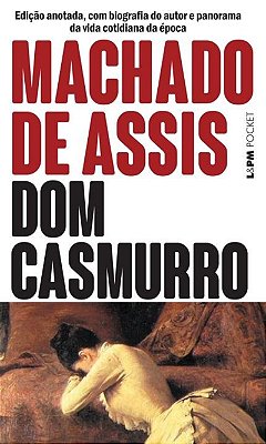 Dom Casmurro - Coleção L&pm Pocket..-